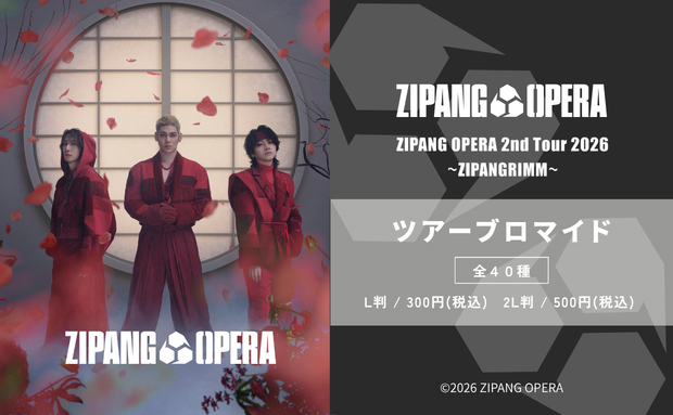 ZIPANG OPERA 2nd Tour 2026 ～ZIPANGRIMM～ ツアーブロマイド【L判】